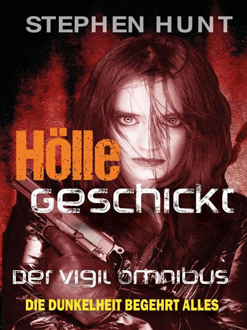 Title details for Hölle Geschickt by Stephen Hunt - Available